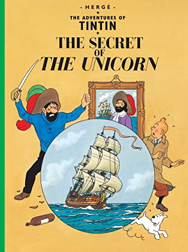 The Secret of the Unicorn: The Official Classic Children’s Illustrated Mystery Adventure Series (The Adventures of Tintin) von Farshore